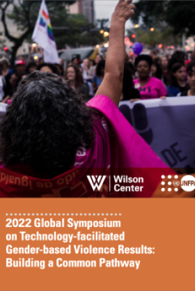 2022 Global Symposium on Technology-facilitated Gender-based Violence Results: Building a Common Pathway